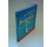 Der Schlüssel zum Biorhythmus