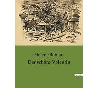 Der schöne Valentin: Ein junger Mann zwischen Tradition und Moderne