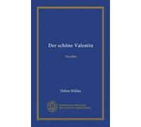 Der schöne Valentin: Novellen