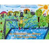 Der Schornsteinfeger Lukas Kugelbürste im Freibad Schwipp-Schwapp: Geschichten für Kinder von 5 bis 12 Jahren zum Vorlesen und Selbstlesen