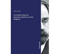 Der seelische Aufbau des klassischen Kapitalismus und des Geldgeistes