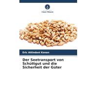 Der Seetransport von Schüttgut und die Sicherheit der Güter