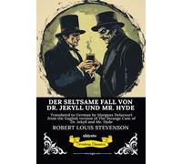 DER SELTSAME FALL VON DR. JEKYLL UND MR. HYDE German Version of The Strange Case of Dr Jekyll and Mr Hyde