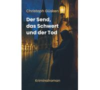 Der Send, das Schwert und der Tod