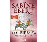 Der Silberbaum. Das Ende der Welt: Roman: 2