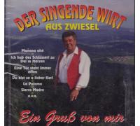 Der singende Wirt aus Zwiesel - Ein Gruss von mir