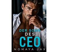 Der Sohn des CEO: Eine unerwartete Schwangerschaft und eine Büroromanze (Goldene Fesseln)