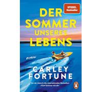 Der Sommer unseres Lebens: Roman - One Golden Summer. Die berührende Fortsetzung des Weltbestsellers 'Fünf Sommer mit dir' (Every Year after): 2 (Die Barry's-Bay-Reihe, 2)