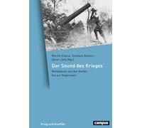 Der Sound des Krieges: Belliphonie von der Antike bis zur Gegenwart: 28