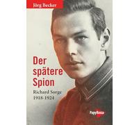 Der spätere Spion: Richard Sorge 1918-1924