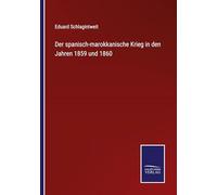 Der spanisch-marokkanische Krieg in den Jahren 1859 und 1860