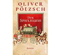 Der Spielmann: Das große Abenteuer-Epos vom Bestsellerautor: 1