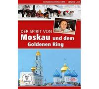 Der Spirit von Moskau - Moskau und der goldene Ring - Wunderschöne Orte - Genius Loci [Alemania] [DVD]