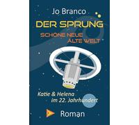 DER SPRUNG - Schöne Neue Alte Welt (Androiden)