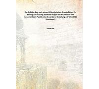 Der Städte-Bau nach seinen künstlerischen Grundsätzen Ein Beitrag zur Lösung moderner Fragen der Architektur und monumentalen Plastik unter besonderer Beziehung auf Wien 1901 [Hardcover]