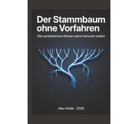 Der Stammbaum ohne Vorfahren: Wie synthetisches Wissen seine Herkunft verliert