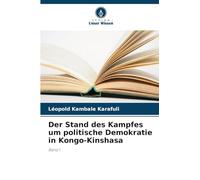 Der Stand des Kampfes um politische Demokratie in Kongo-Kinshasa: Band I