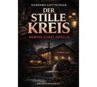 Der Stille Kreis: Niemand stirbt zufällig