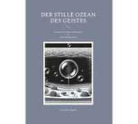 Der Stille Ozean Des Geistes (ebook)