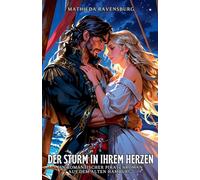 Der Sturm in ihrem Herzen: Ein romantischer Piratenroman aus dem alten Hamburg