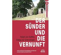 Der Sünder und die Vernunft - Ralph von Battles Dialog zur Soteriologie