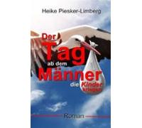 Der Tag Ab Dem Männer Die Kinder Kriegen (ebook)