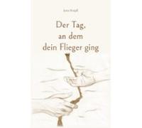 Der Tag An Dem Dein Flieger Ging (ebook)