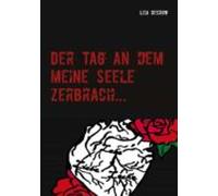 Der Tag An Dem Meine Seele Zerbrach... (ebook)