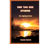 DER TAG DES STURMS: Ein Highland-Krimi (Highland-Krimis)
