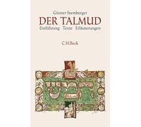 Der Talmud: Einführung, Texte, Erläuterungen