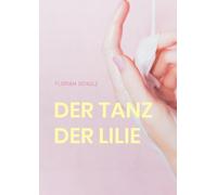 Der Tanz der Lilie: Eine Liebe im Schatten der Unterwelt