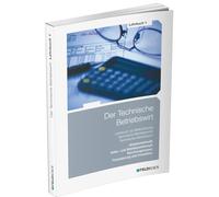 Der Technische Betriebswirt / Lehrbuch 1: Lern- und Arbeitsmethodik, Volks- und Betriebswirtschaft, Rechnungswesen, Finanzierung und Investition