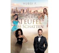 Der Teufel im Schatten: Ein packender Roman über Machthunger und moralische Abgründe des Showbusiness in Los Angeles