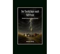 Der Teufel kam nach Fairfield: Mörderische Kurzgeschichten