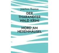 Der Tharandter Wald Krimi (ebook)