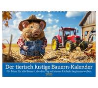 Der tierisch lustige Bauern-Kalender (Wandkalender 2026 DIN A2 quer), CALVENDO Monatskalender: Ein Muss für alle Bauern, die den Tag mit einem Lächeln beginnen wollen