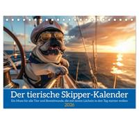 Der tierisch Skipper-Kalender (Tischkalender 2026 DIN A5 quer), CALVENDO Monatskalender: Ein Muss für alle Tier und Bootsfreunde, die mit einem Lächeln in den Tag starten wollen