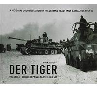 Der Tiger: Schwere Panzerabteilung 503: Vol. 3