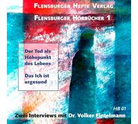 Der Tod als Höhepunkt des Lebens: Das Ich ist urgesund (3 CDs) - Weirauch, Wolfgang