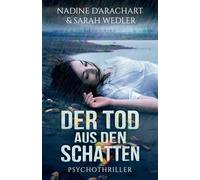 DER TOD AUS DEN SCHATTEN: Psychothriller
