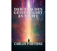 DER TOD DES GEISTES GIBT ES NICHT: DIE MAGNETISCHE MASSE DES GEISTES KANN NICHT GETRENNT WERDEN