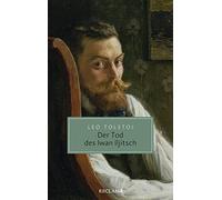 Der Tod des Iwan Iljitsch: Erzählung: 20689