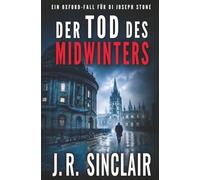 Der Tod des Midwinters (Die Oxford-Fälle von DI Joseph Stone)