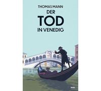 Der Tod in Venedig: Novelle
