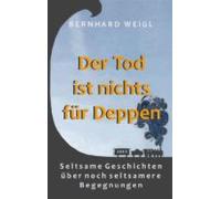 Der Tod Ist Nichts Für Deppen (ebook)