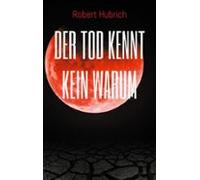 Der Tod Kennt Kein Warum (ebook)