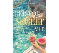Der Tod segelt mit: Capri Krimi (Capri. Krimi. Mord.)