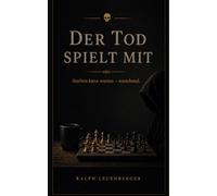 Der Tod spielt mit: Sterben kann jeder - manchmal.