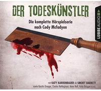 Der Todeskünstler - Teil 1-Teil 4: Die komplette Hörspielserie nach Cody Mcfadyen. Thriller .