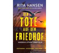 Der Tote auf dem Friedhof: Küstenkrimi - Ostseekrimi - Inselkrimi: 2 (Hansen und Sturm ermitteln)